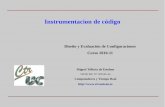 Instrumentacion de código - ctr.unican.es · Diseño y Evaluación de Configuraciones Instrumentacion de código Computadores y Tiempo Real Universidad de Cantabria ... (ambas en