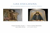 LAS ESCLAVAS - Biblioteca virtual de la Universitat per a ...bibliotecavirtualsenior.es/wp-content/uploads/2016/06/treball... · hombre portador de la bandera de la Inmaculada iba