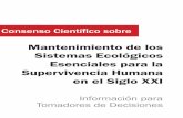 Mantenimiento de los Sistemas Ecológicos Supervivencia Humana en …consensusforaction.stanford.edu/statements/Consensus... · 2013-07-25 · • El crecimiento de la población
