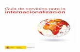 Guía de servicios para la internacionalización · Guía de servicios para la 4 internacionalización Servicios para la internacionalización de la empresa 01. pág 6 Introducción