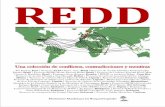 REDD - wrm.org.uy · justifica que se emita más en otros lugares. Lo que se necesita, entonces, son reducciones generales y drásticas, en particular en los países industrializados.