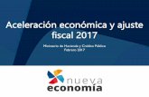 Aceleración económica y ajuste fiscal 2017 - anif.co · Aceleración económica y ajuste fiscal 2017 Ministerio de Hacienda y Crédito Público Febrero 2017. ... 2010-2016 y pronóstico