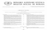 BIZKAIKO ALDIZKARI OFIZIALA BOLETIN OFICIAL DE BIZKAIA · BIZKAIKO ALDIZKARI OFIZIALA BOLETIN OFICIAL DE BIZKAIA PAPER BIRZIKLATUA BAO. 40. zk. 2004, otsailak 27. Ostirala — 4369