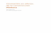 Formación en oficios de la construcciónlibreria.fundacionlaboral.org/ExtPublicaciones/pintura_1e.pdf · INTERPRETACIÓN DE PLANOS. REFERENTES MATEMÁTICOS REPLANTEOS DE OBRA ...