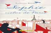 Sophie en los cielos de París · 1 Una mañana, apareció un bebé flotando dentro de un estuche de violonchelo en pleno canal de la Mancha. Cumplía un año ese mismo día. Era