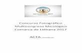 Concurso Fotográfico Multicongreso Micológico Comarca de ...somican.com/wp-content/uploads/2017/11/2-ACTAcompleta-concurso... · Acto seguido se procede a la apertura de los sobres
