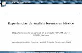 Experiencias de análisis forense en México · 2008-02-12 · evolucionado en el uso de herramientas para el análisis forense ... hacer para denunciar un delito de este tipo ...