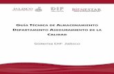 Sistema DIF Jaliscosistemadif.jalisco.gob.mx/.../2015_guia_tecnica_de_almacenamiento.pdf · c. Eliminación de desechos ... Conocimientos insuficientes de la naturaleza de los productos