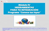 Módulo IV HERRAMIENTAS PARA TU INTEGRACIÓNcrsa.icam.es/docs/Integracion-Presentacion 2014.pdf · Estas guías han sido elaboradas por la Dirección General de Inmigración de la