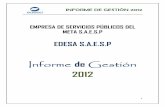 EDESA S.A.E.S - edesaesp.com.coedesaesp.com.co/wp-content/uploads/2013/05/informe-de-gestion-2012.pdf · informe de gestiÓn 2012 1 empresa de servicios pÚblicos del meta s.a.e.s.p