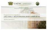 U A ESTADO DE - web.uaemex.mxweb.uaemex.mx/incorporadas/docs/Programas/2013B/QUINTOPDF2013... · Cultura y Responsabilidad Ambiental es una de las asignaturas del Plan de Estudios