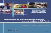 Sembrando la participación política en las mujeres del Perú Manual... · Promoción de la participación política de las mujeres peruanas en el ejercicio del sufragio y la vigilancia