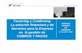 Factoring y Confirming - Cámara de Córdobacamaracordoba.com/sites/default/files/formacion 2012/18/factoring... · Si sus clientes nos aceptan la cesión de ... entre el 0,3/0,5%)
