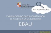 EVALUACIÓN DE BACHILLERATO PARA EL ... - IES "Zorrilla"ieszorrilla.centros.educa.jcyl.es/sitio/upload/presentacion_ebau_v... · 2016-2017 y alumnado que obtuvo el título de bachiller