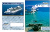 NUESTRAS AVENTURAS Cruceros por el Te esperan por todo …media.royalcaribbean-espanol.com/content/es_LA/pdf/brochure/LACAR... · Prepárate para dejar la rutina atrás y vivir aventuras