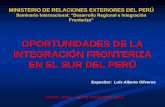 OPORTUNIDADES DE LA INTEGRACIÓN FRONTERIZA EN EL … · predominancia de la región andina.- Clima de ... constituida por el territorio de dos o más ... EXTENSION TERRITORIAL DE