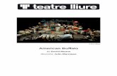 dossier buffalo gira cast - Teatre Lliure · Louis Malle. En los últimos diez años, su actividad teatral y cinematográfica ha sido constante. Destacan las adaptaciones para el