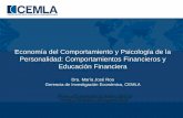 Economía del Comportamiento y Psicología de la ...amafore.org/documentos/Presentaciones/MariaRoa1.pdf · Shiller, 2009) y a sesgos cognitivos, los cuales pueden llevar a los individuos
