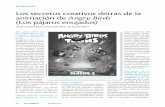Los secretos creativos detrás de la animación de Angry Birds · 2018-01-18 · Guaglione: Bueno, me gustaría pensar que logramos un tratamiento creativo en todo los que hacemos.