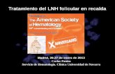 Tratamiento del LNH folicular en recaída - SEHH · Tratamiento del LNH folicular en recaída Bendamustine-Rituximab (BR) Replaces R- CHOP as “Standard of Care ” in the Treatment