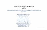 Inmunología Básica 2009 - Inicio · fisiológicos, específicos e inespecíficos, que intervienen en la defensa de un organismo. C. M Lützelschwab, 2006 ¿Qué es la inmunidad?