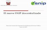 El nuevo SNIP descentralizado - biblioteca.uns.edu.pebiblioteca.uns.edu.pe/saladocentes/archivoz/curzoz/SNIPdesc.pdf · Proyectos viables en el SNIP Actualmente, a nivel nacional