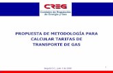 COMISIÓN DE REGULACIÓN DE ENERGÍA Y GAS CREG · 3 Contenido Marco Normativo Descripción del transporte de gas Regulación de la actividad de transporte Metodología vigente y