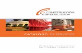 CONSTRUCCIÓN ESPECIALIZADA · CONSTRUCCIÓN ESPECIALIZADA es una empresa de DIPRO Corporativo de Diseño, con el objetivo de ofrecer soluciones de ... Fabricados en placa de acero