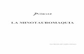 El 23 de Marzo de 1935 Picasso realiza la Minotauromaquia …guimi.net/descarga/blog/la_minotauromaquia.pdf · Minotauromaquia: El Minotauro, la torera sobre el caballo, la niña