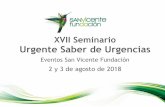 XVII Seminario Urgente Saber de Urgenciaseventossanvicentefundacion.com/wp-content/uploads/2018/01/Ppta... · •Distribución de insertos publicitarios o souvenir a los asistentes