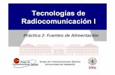 Tecnologías de Radiocomunicación I - Escuela Técnica ...tel.uva.es/personales/tri/clase2_primeraparte.pdf · • Regulador en serie con amplificador operacional. ... • Para que