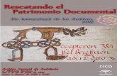 RESCATANDO EL PATRIMONIO DOCUMENTAL · Día Internacional de los Archivos organizando una breve exposición con el objetivo de descubrir al gran ... un robo perpetrado en Sevilla