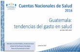 Guatemala: tendencias del gasto en salud - …ndice de contenidos • Presentación (5) • Introducción (7) • Aspectos generales del país (9) • Condiciones socioeconómicas