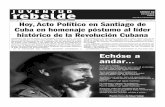 DIARIO DE LA JUVENTUD CUBANA Hoy,Acto Político en … · DIARIO DE LA JUVENTUD CUBANA Fundado por Fidel el 21 de octubre de 1965 DIRECTORA: Yailin Orta Rivera SUBDIRECTORES EDITORIALES: