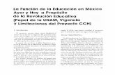 La Función de la Educación en México Ayer y Hoy a ...memoria.cch.unam.mx/tmp/pdfarticulo/346/CC_20_Art10_1534548060.pdf · Ayer y Hoy a Propósito de la Revolución Educativa ...