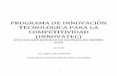 PROGRAMA DE INNOVACIÓN TECNOLOGICA PARA LA …2006-2012.conacyt.gob.mx/registros/sinecyt/Documents/U-005... · PROGRAMA DE INNOVACIÓN TECNOLOGICA PARA LA ... públicos el monto