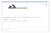 ESENCIA Y EXISTENCIA DE LA EDUCACIÓN  · Web viewAuthor: Prof. Carmona Cruz Jorge Created Date: 06/29/2012 18:26:00 Title: ESENCIA Y EXISTENCIA DE LA EDUCACIÓN Last modified by: