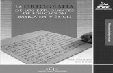 Antecedentes del estudio de la ortografía - Buscador INEEpublicaciones.inee.edu.mx/buscadorPub/P1/D/222/P1D222.pdf · La ortografía de los estudiantes de educación básica en México