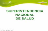 SUPERINTENDENCIA NACIONAL DE SALUD - Servicios ... · •Coherente con los lineamientos de la democracia participativa, ... Sancionar en primera instancia a las Entidades ... Diapositiva