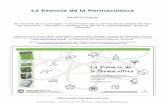 La Esencia de la Permacultura - EcoHabitar – Bioconstrucción, … · 2016-04-19 · La Esencia de la Permacultura ... y sin el soporte de gobiernos y negocios, los activistas de