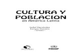CULTURA Y POBLACION - FlacsoAndes | Biblioteca digital … · a las pretensiones universalístas de la modernidad mediante un escate de las manifestaciones culturales particulares,