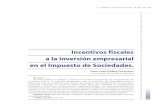 Incentivos fiscales a la inversión empresarial en el ... · Clasificación JEL: H25; H32 Juan ... económica de determinados comportamientos de los contribuyentes . ... la Ley 20/90