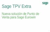 Sage TPV Extra - sageeurowin.com · Funcionalidades Sage TPV Extra 12 Venta Rápida Gestión Económica de las Cajas Estadísticas y Listados Pedidos de clientes Control y Supervisión