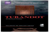 TURANDOT - inba.gob.mx · PDF filecon música de Giacomo Puccini (1858 - 1924) y libreto en italiano de Giuseppe Adami (1878 - 1946) y Renato Simoni (1875 - 1952), basado en la fábula