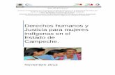 Derechos humanos y Justicia para mujeres indígenas en el ...cedoc.inmujeres.gob.mx/ftpg/Campeche/CAM_MA9_2_DERECHOS_MUJERES... · Los datos que arroja son categóricos: puede haber