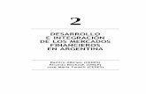 DESARROLLO E INTEGRACIÓN DE LOS MERCADOS …. 2 - Libro... · C2 / DESARROLLO E INTEGRACIÓN DE LOS MERCADOS FINANCIEROS EN ARGENTINA 41 1. INTRODUCCIÓN En sintonía con otras regiones