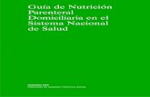 Guía de Nutrición Parenteral Domiciliaria en el Sistema ... · en relación con la atención de la salud del pacientese basa en información clínica, percepciones, razonamientos,