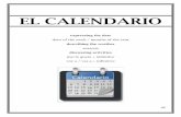 EL CALENDARIO · 2018-07-09 · Los días de la semana ... Los meses del año I can identify the months of the year. enero ... En España, hay _____ estaciones y muchas diferencias