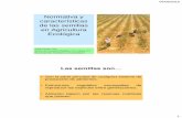 Normativa y características de las semillas en Agricultura ... · Normativa y características de las semillas en Agricultura Ecológica ... Real decreto 170/2011. aprueba el reglamento