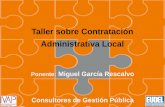 Taller sobre Contratación Administrativa Local - euskadi.eus · Taller sobre Contratación Administrativa Local ... las posibles modificaciones y el valor estimado. •Los conceptos